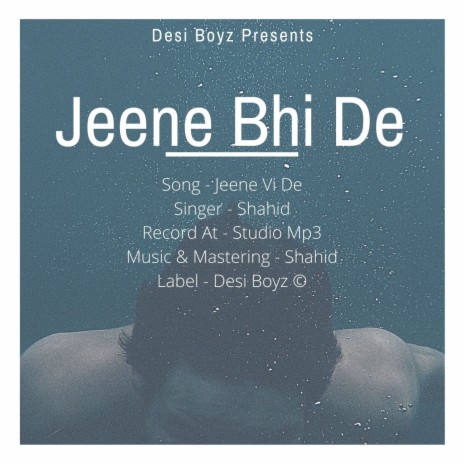 Jeene Bhi De | Boomplay Music