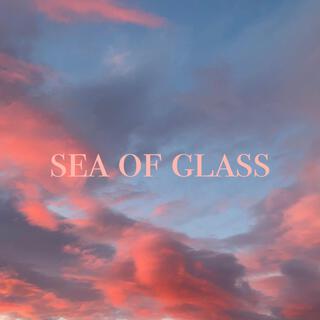 Sea of Glass