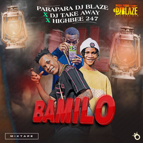 Bamilo (Mixtape) ft. Dj Take Away & Highbee 247 | Boomplay Music