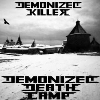 Demonized Death Camp (EP)