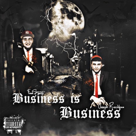 BUSINESS IS BUSINESS ft. Joseph Recklezz