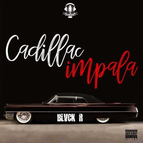 Cadillac Impala (Explicit) | Boomplay Music