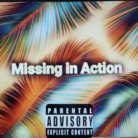 Missing in Action ft. Trusoul Davis | Boomplay Music