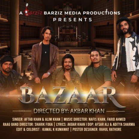 Bazaar ft. Aftab Khan, Alim Khan & Raag Band | Boomplay Music
