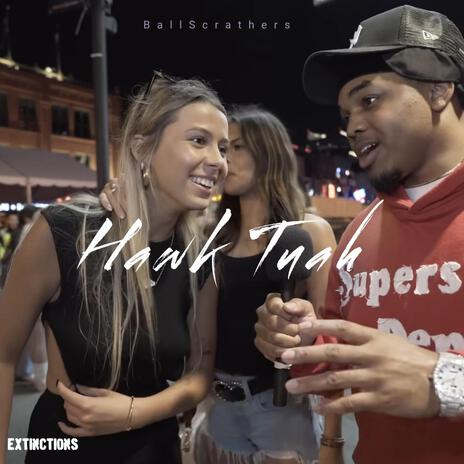 Hawk Tuah ft. Hailey Welch | Boomplay Music