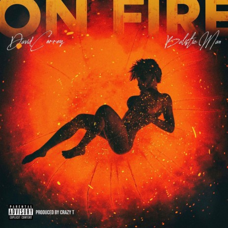 On Fire ft. Balistic Man