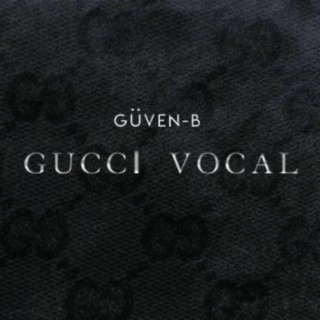 GUCCI VOCAL