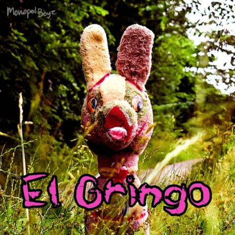 El Gringo | Boomplay Music