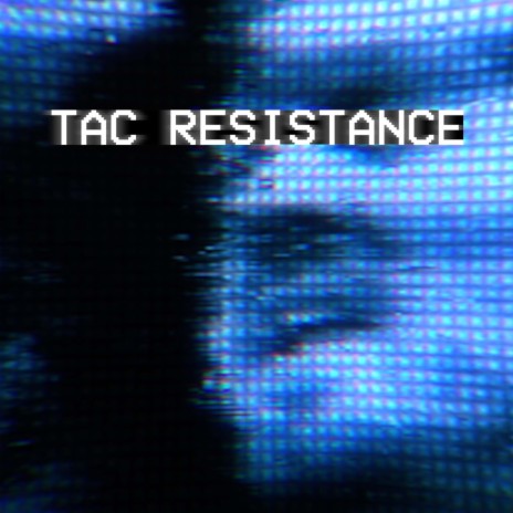 TAC Resistance, Pt. 2 | Boomplay Music