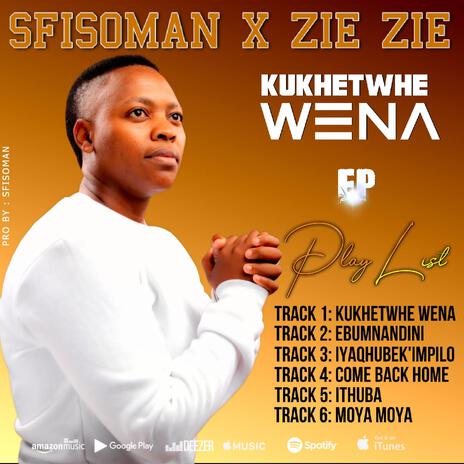 kukhethwe wena ft. sfisoman | Boomplay Music