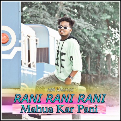 Rani Rani Rani Mahua Kar Pani ft. Parnita Surin | Boomplay Music