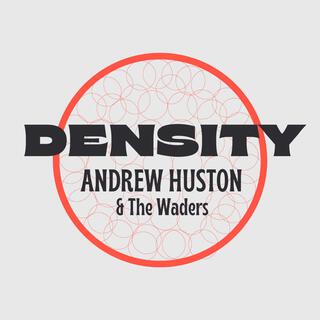 Andrew Huston & The Waders