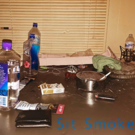 Sit Smoke ft. Last Hippies | Boomplay Music