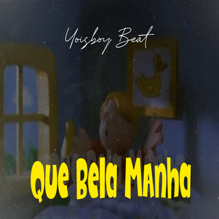 Que bela manha