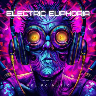 Electric Euphoria