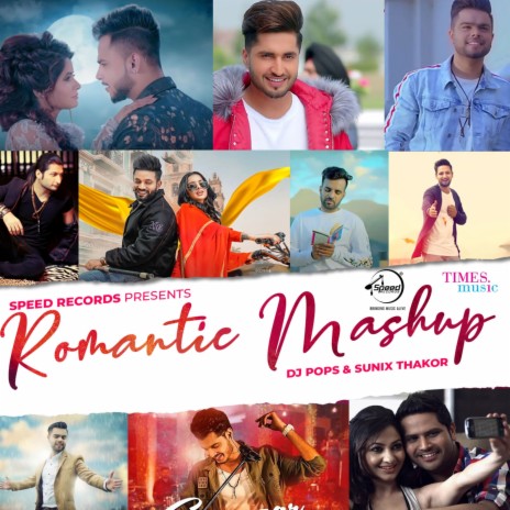 Romantic Mashup ft. Millind Gaba, Sajjan Adeeb, Jassie Gill, Akhil & Dilpreet Dhillon | Boomplay Music