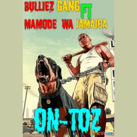 Ontoz ft. Mamode Wa Jamaica | Boomplay Music