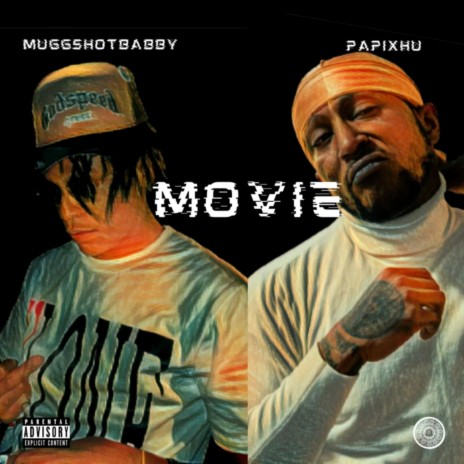 Movie (feat. MuggShot Babby) | Boomplay Music
