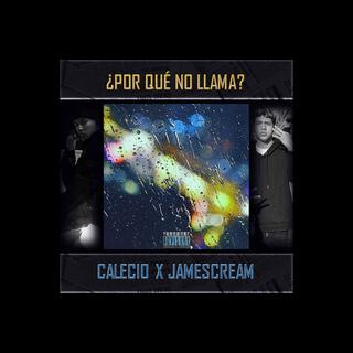 ¿Por qué no llama? ft. JameScream lyrics | Boomplay Music