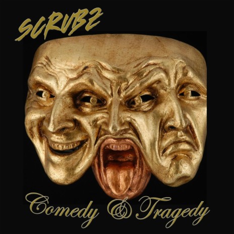 Comedy & Tragedy | Boomplay Music