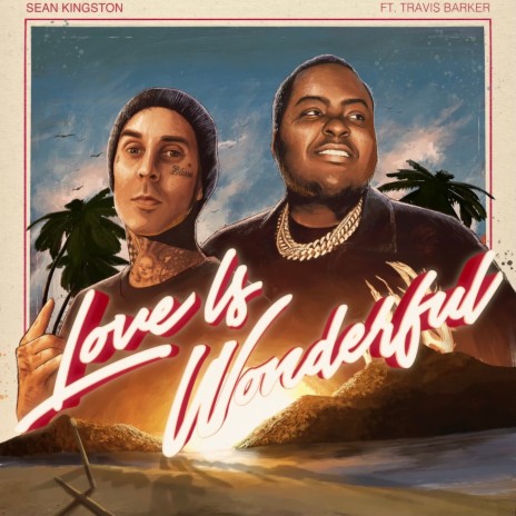 Love Is Wonderful ft. Travis Barker | Boomplay Music