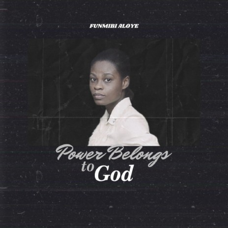 Power Belongs to God | Boomplay Music