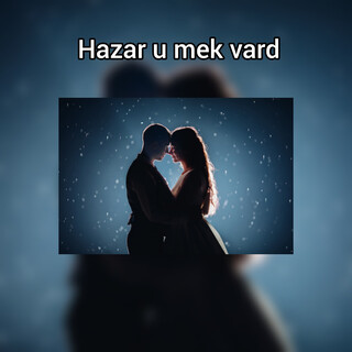 Hazar U Mek Vard