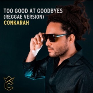 Too Good at Goodbyes (Reggae Version)