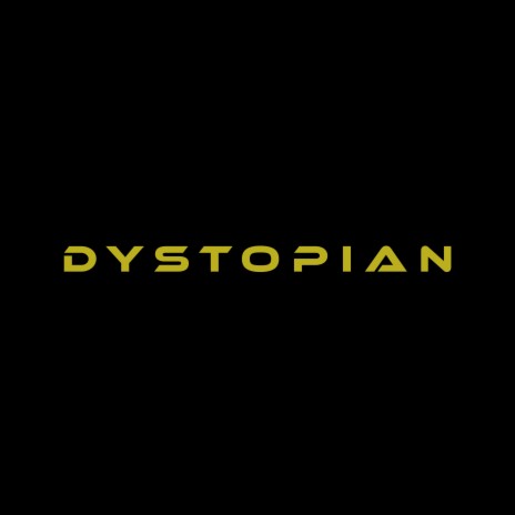 Dystopian | Boomplay Music