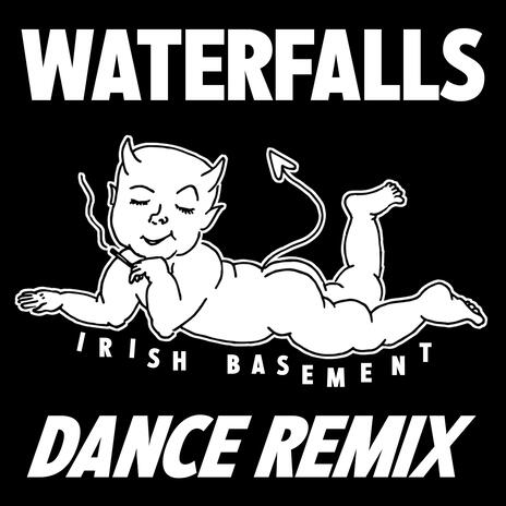 Waterfalls (Dance Remix) | Boomplay Music