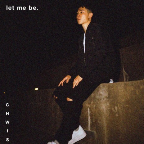Let me be | Boomplay Music