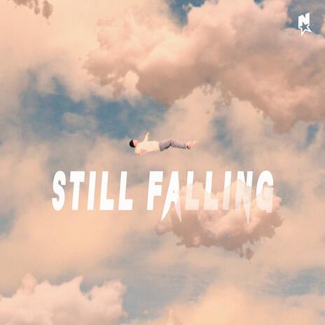 Still Falling ft. 6 Ways | Boomplay Music