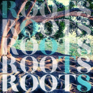 ROOTS