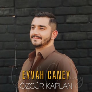 Eyvah Caney