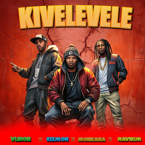 Kivelevele ft. Kizmoh, Monkana & Ravikim | Boomplay Music