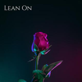 Lean On