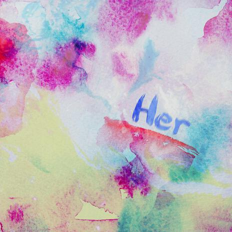 Her | Boomplay Music