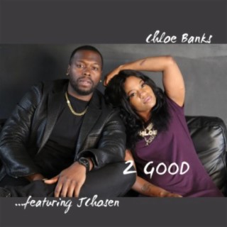 2GOOD (feat. JChosen)