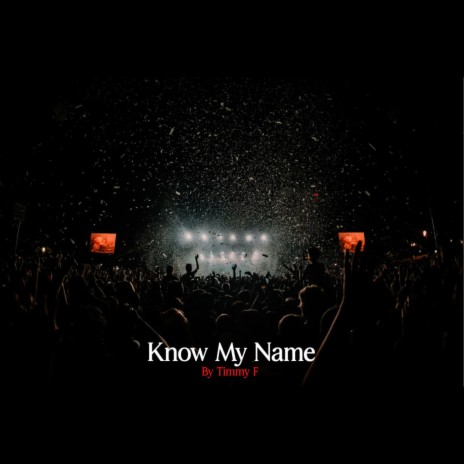 Know My Name | Boomplay Music