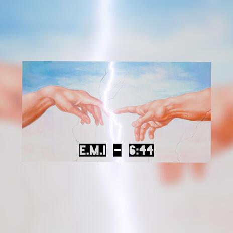 6:44 ft. E.M.I | Boomplay Music