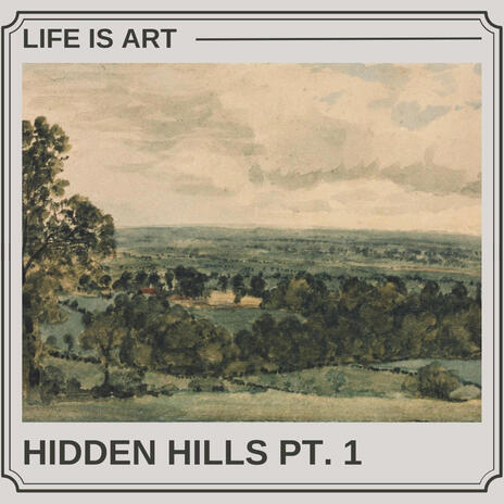 Hidden Hills, Pt. 1 | Boomplay Music