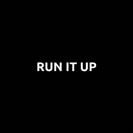 RUN IT UP ft. Beatz Vader | Boomplay Music