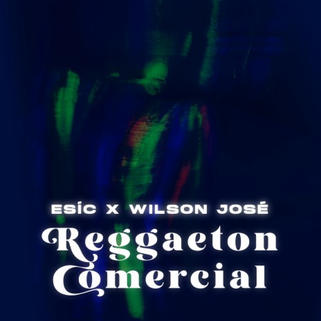 Reggaeton Comercial ft. Esíc | Boomplay Music