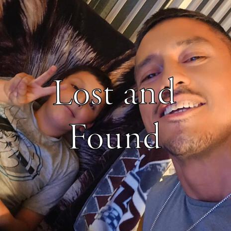 Lost and Found | Boomplay Music