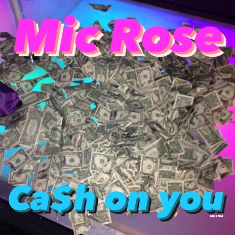 Cash on you | Boomplay Music