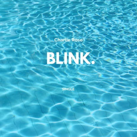 Blink. | Boomplay Music