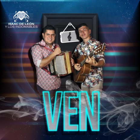 Ven ft. Los Indomables | Boomplay Music