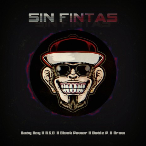 Sin Fintas ft. R.S.C, Doble P, Black Power & CROW | Boomplay Music