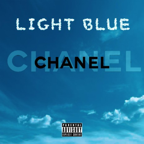 LIGHT BLUE CHANEL (feat. Ike) | Boomplay Music
