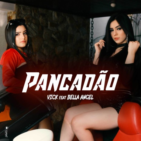 Pancadão ft. Bella Angel | Boomplay Music